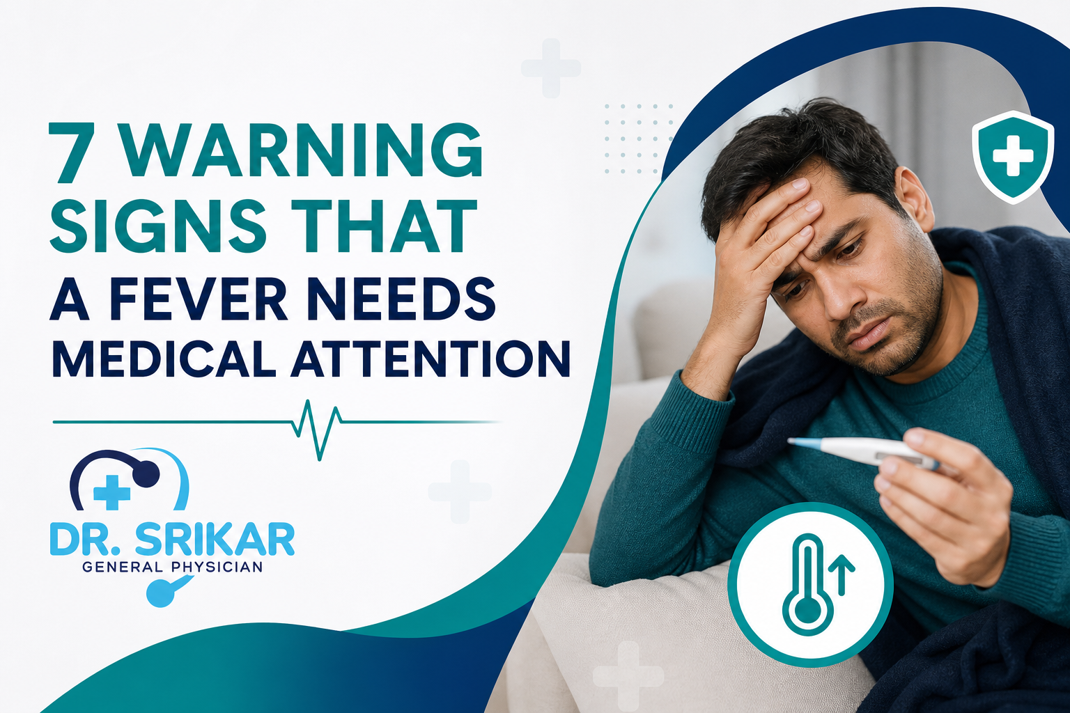 7 Warning Signs That a Fever Needs Medical Attention